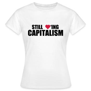 Le capitalisme encore aimer - T-shirt Femme - blanc - Devant - AI Model Female 172 dark (172cm)