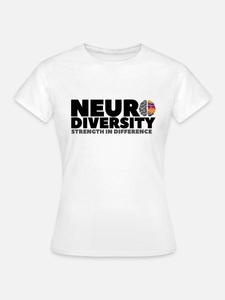 Neurodiversität: Stärke in Differenz 2 - Frauen T-Shirt - Weiß