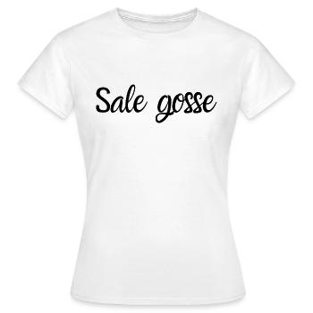 Sale gosse - T-shirt Femme - blanc - Devant - AI Model Female 172 dark (172cm)