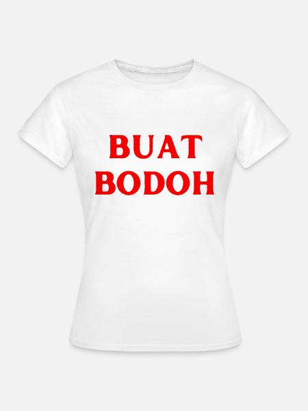 Malaysisch Sprache nichts machen - Frauen T-Shirt - Weiß