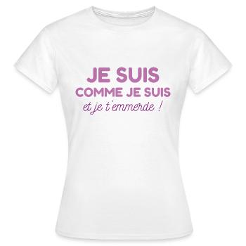 Je Suis Comme Je Suis Idee Cadeau Femme Humour - T-shirt Femme - blanc - Devant - AI Model Female 172 dark (172cm)