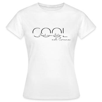 Cool, noch ein Jahr seit Corona - Frauen T-Shirt - Weiß - Vorne - AI Model Female 172 dark (172cm)