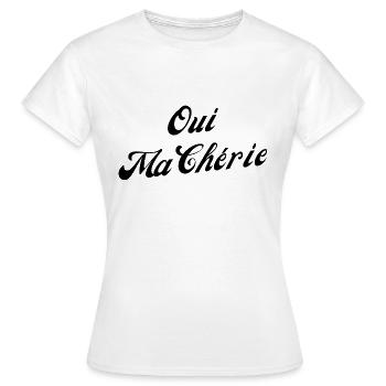 Oui ma chérie - T-shirt Femme - blanc - Devant - AI Model Female 172 dark (172cm)