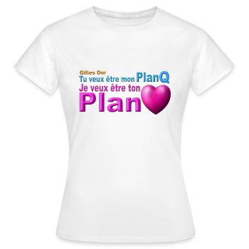 produit tu veux être mon plan Q ton plan coeur - T-shirt Femme - blanc - Devant - AI Model Female 172 dark (172cm)