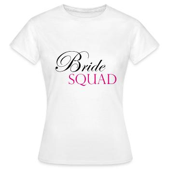 Bride Squat Bachelorette Party - Women's T-Shirt - white - Front - AI Model Female 172 dark (172cm)