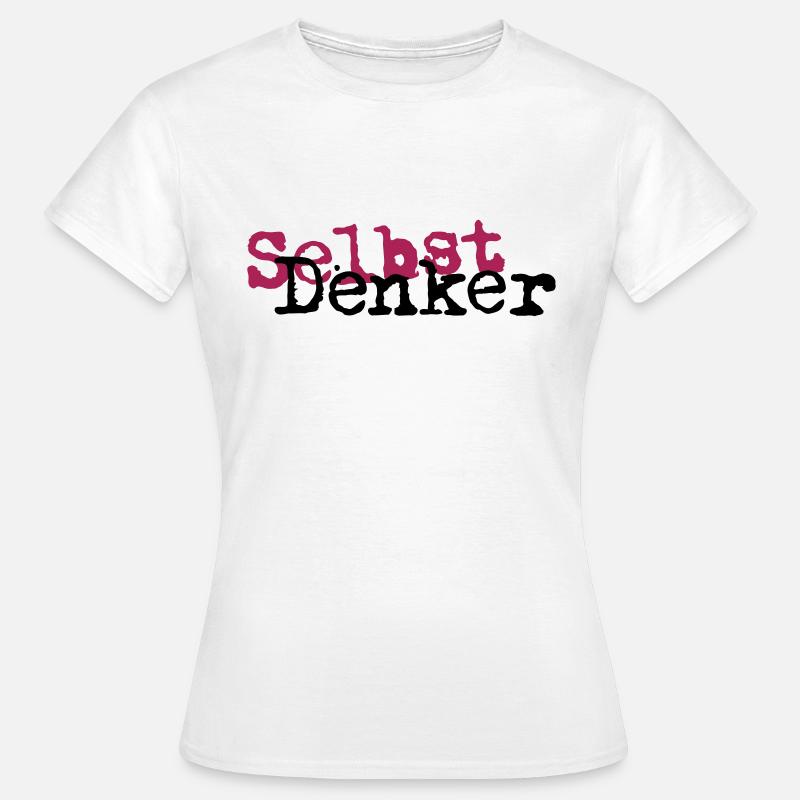 Selbst Denker 2c Farbwechsel möglich - Frauen T-Shirt - Weiß