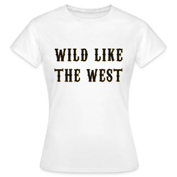 Sauvage comme l’Ouest - T-shirt Femme - blanc - Devant - AI Model Female 172 dark (172cm)