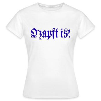 O zapft est! - T-shirt Femme - blanc - Devant - AI Model Female 172 dark (172cm)
