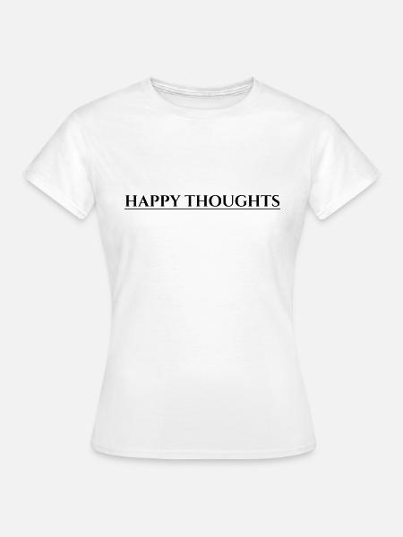 Happy Thoughts - Frauen T-Shirt - Weiß
