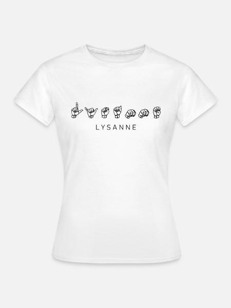 Lysanne (Name) mit Gebärdensprache - Frauen T-Shirt - Weiß