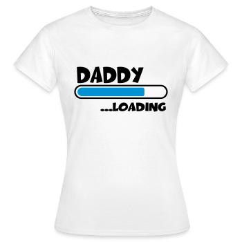 Daddy loading - T-shirt Femme - blanc - Devant - AI Model Female 172 dark (172cm)