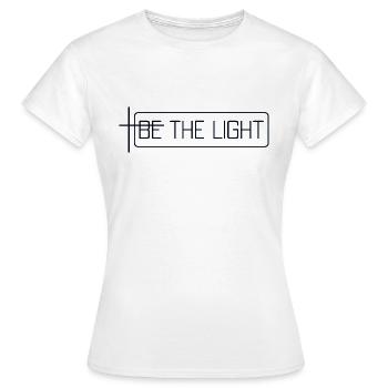 be the light - Women's T-Shirt - white - Front - AI Model Female 172 dark (172cm)