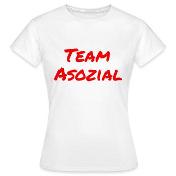 Team Asozial - Frauen T-Shirt - Weiß - Vorne - AI Model Female 172 dark (172cm)