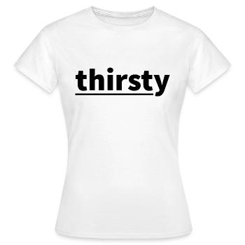 Soif - Slogan - T-shirt Femme - blanc - Devant - AI Model Female 172 dark (172cm)