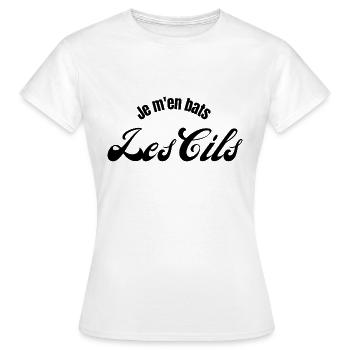 Je m'en bats les cils - T-shirt Femme - blanc - Devant - AI Model Female 172 dark (172cm)