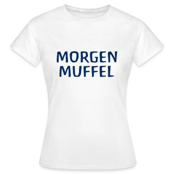 Morgenmuffel - Frauen T-Shirt - Weiß - Vorne - AI Model Female 172 dark (172cm)