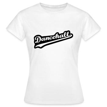 Dancehall - Frauen T-Shirt - Weiß - Vorne - AI Model Female 172 dark (172cm)