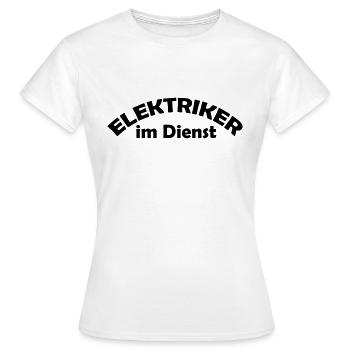 elektriker im dienst - Frauen T-Shirt - Weiß - Vorne - AI Model Female 172 dark (172cm)