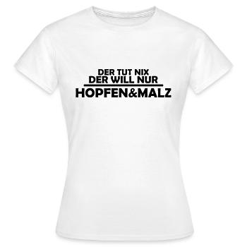 der tut nix der will nur hopfen und malz - Frauen T-Shirt - Weiß - Vorne - AI Model Female 172 dark (172cm)