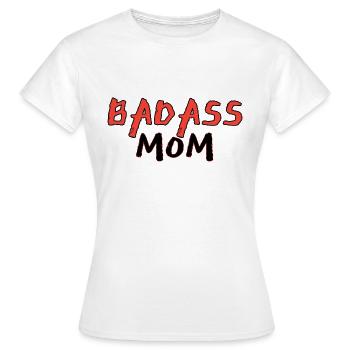 Badass mom - T-shirt Femme - blanc - Devant - AI Model Female 172 dark (172cm)