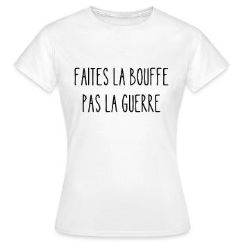 faites la bouffe pas la guerre - T-shirt Femme - blanc - Devant - AI Model Female 172 dark (172cm)