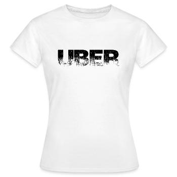 About Uber Word Saying Words Words - Women's T-Shirt - white - Front - AI Model Female 172 dark (172cm)