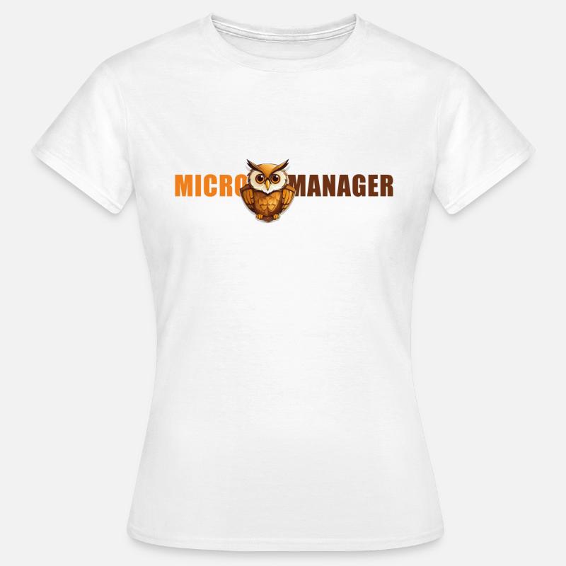 Micro Manager - Women's T-Shirt - white