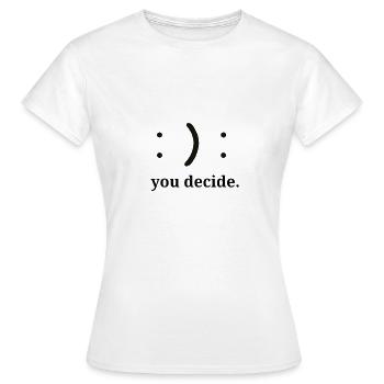 Votre décision - T-shirt Femme - blanc - Devant - AI Model Female 172 dark (172cm)
