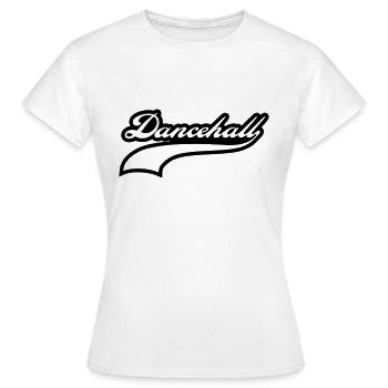 dancehall - Frauen T-Shirt - Weiß - Vorne - AI Model Female 172 dark (172cm)