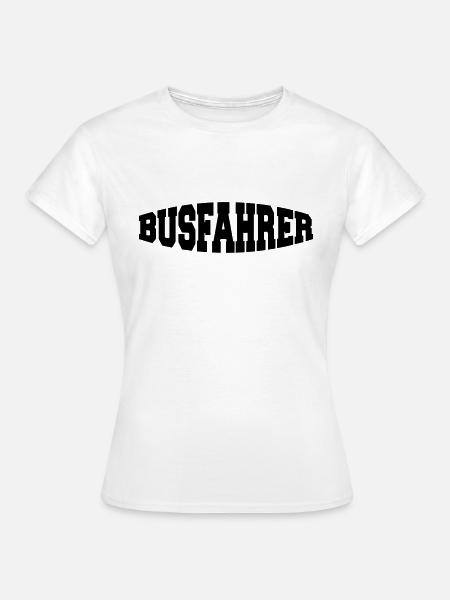 busfahrer - Frauen T-Shirt - Weiß