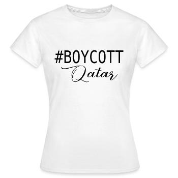 BOYKOTT KATAR - Frauen T-Shirt - Weiß - Vorne - AI Model Female 172 dark (172cm)