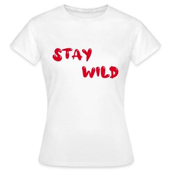 stay wild - Frauen T-Shirt - Weiß - Vorne - AI Model Female 172 dark (172cm)