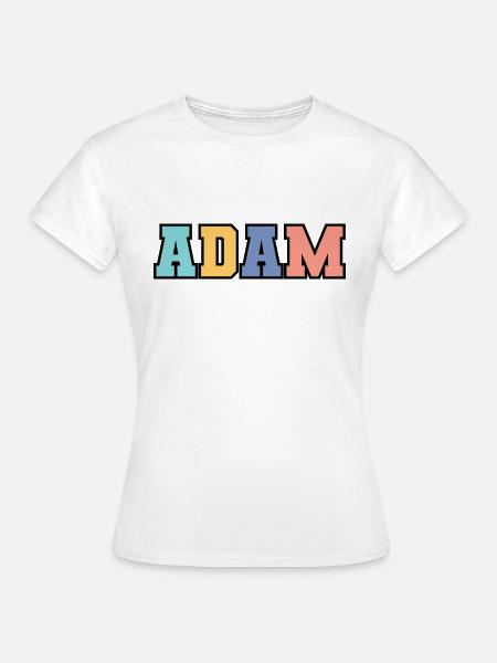 Name - Adam - Frauen T-Shirt - Weiß
