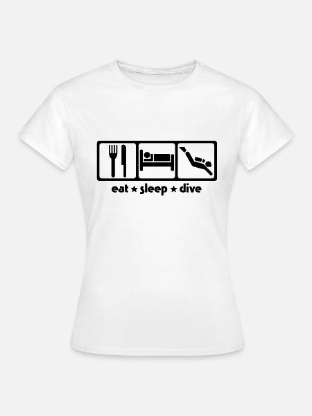 Eat Sleep Dive - Frauen T-Shirt - Weiß