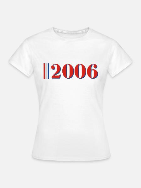 Jahr 2006 - Frauen T-Shirt - Weiß