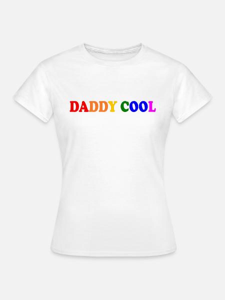 Daddy cool - Frauen T-Shirt - Weiß