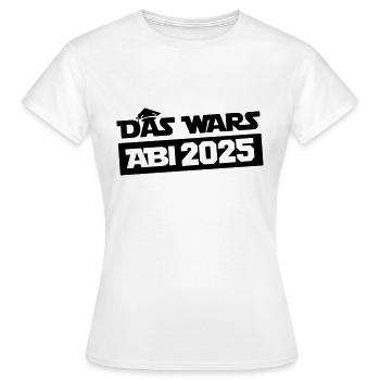 Abitur C’est tout 2025 - T-shirt Femme - blanc - Devant - AI Model Female 172 dark (172cm)