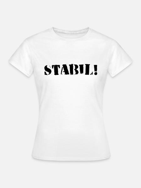 Stabil black - Frauen T-Shirt - Weiß