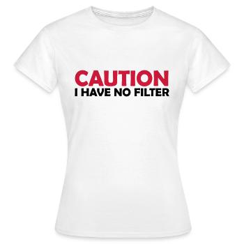 attention pas de citation de filtre - T-shirt Femme - blanc - Devant - AI Model Female 172 dark (172cm)
