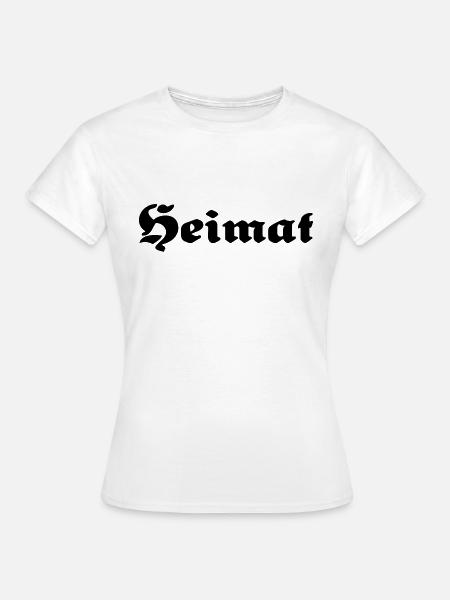 Heimat - Frauen T-Shirt - Weiß