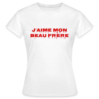 J aime mon beau frère - T-shirt Femme - blanc - Devant - AI Model Female 172 dark (172cm)