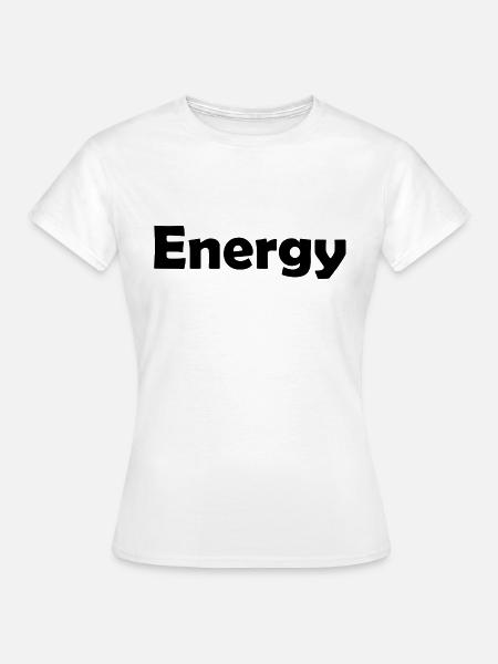 Energy - Frauen T-Shirt - Weiß