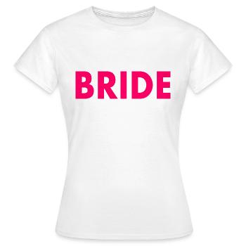 Bride - Frauen T-Shirt - Weiß - Vorne - AI Model Female 172 dark (172cm)