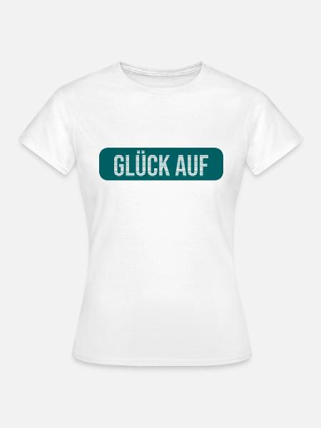 Glück auf Bergbau Erz - Frauen T-Shirt - Weiß
