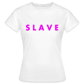 Slave - Frauen T-Shirt - Weiß - Vorne - AI Model Female 172 dark (172cm)