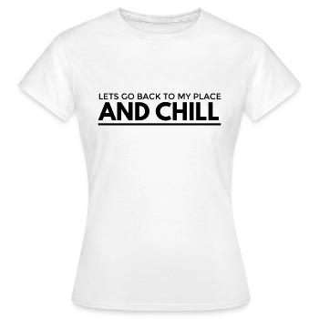 Lets Go Back To My Place - Frauen T-Shirt - Weiß - Vorne - AI Model Female 172 dark (172cm)