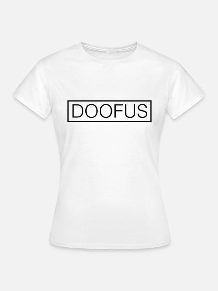 Doofus - T-shirt Femme - blanc