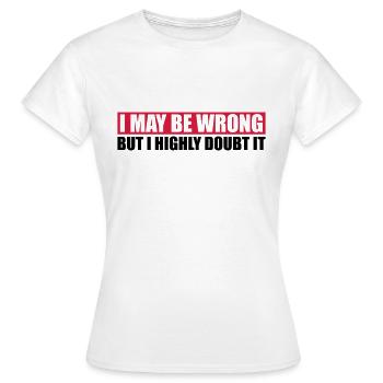 Je peux me tromper - T-shirt Femme - blanc - Devant - AI Model Female 172 dark (172cm)