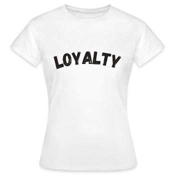 Loyalty - Women's T-Shirt - white - Front - AI Model Female 172 dark (172cm)