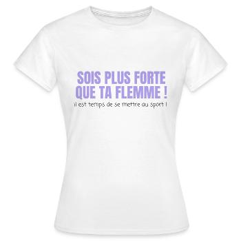 Sois plus forte que ta flemme - T-shirt Femme - blanc - Devant - AI Model Female 172 dark (172cm)